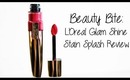 Beauty Bite: L'Oreal Glam Shine Stain Splash Review