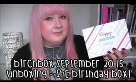 Birchbox September 2015 Unboxing - The Birthday Box!