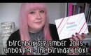 Birchbox September 2015 Unboxing - The Birthday Box!