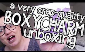 A CRAP QUALITY BOXYCHARM UNBOXING