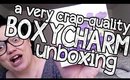 A CRAP QUALITY BOXYCHARM UNBOXING