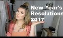 My New Year's Resolutions For 2017