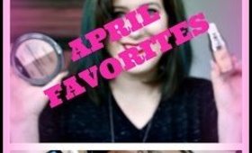 April 2017 Favorites & Fails