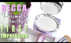 FIRST IMPRESSION | Becca Prismatic Amethyst HIGHLIGHTER | PantherRin