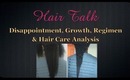 Hair Talk: Disappointment, Growth, Regimen & Hair Care Analysis