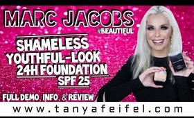 Marc Jacobs Shameless Youthful-Look 24H Foundation SPF 25 | Full Demo, Info, & Review | Tanya Feifel