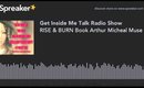 RISE & BURN Book Arthur Micheal Muse (made with Spreaker)