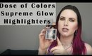 Dose of Colors Supreme Glow Highlighters Review - All Shades - Cruelty Free