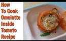 Omelette Inside Tomato Recipe / SuperPrincessjo Vlogs