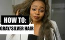 How to: Get Grey/Silver Hair