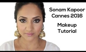 Sonam Kapoor Cannes 2016 Makeup Tutorial