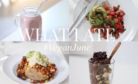 What I Ate #VeganJune 15 (Vegan/Plant-based) | JessBeautician