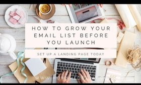 How to Grow Your Email List Before You Launch