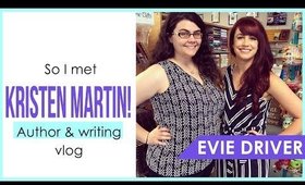 I MET KRISTEN MARTIN ON BOOK TOUR!  |  Author & Writing Vlog