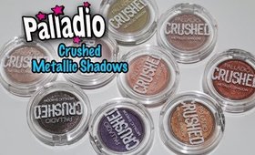 Palladio Crushed Metallic Shadows - Review & Swatches