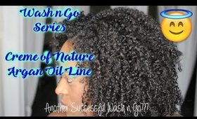 Wash N Go Series: Creme of Nature Argan Oil Line l TotalDivaRea