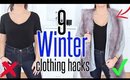 9 Winter CLOTHING HACKS  YOU NEED To KNOW !!