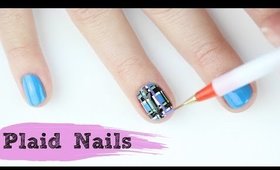 Plaid Nail Art x 3 Ways!