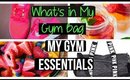 What's in my gym bag? My gym essentials