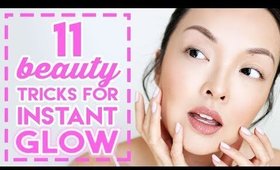 11 Beauty Tricks For INSTANT GLOWING SKIN!