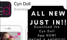 It’s Here!!!! THE CYN DOLL APP! Let’s Talk About It!!!