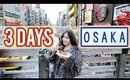 3 Day Trip to Osaka & Nara | JAPAN Vlog