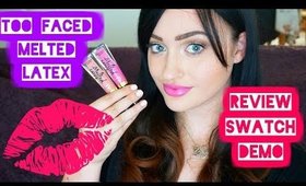 TooFaced Melted Latex Liquid Lipstick Review and Demo & Swatches | Rosa Klochkov