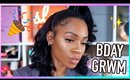 SURPRISE BIRTHDAY GRWM! Full Glam for the Turn Up