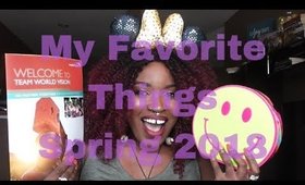 My Favorite Things | Spring 2018