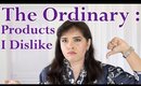 Six Skincare Products I Dislike From The Ordinary