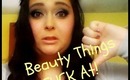 Beauty Things I SUCK At Tag!!!!