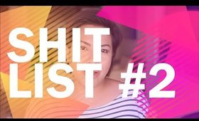 Shit List #2
