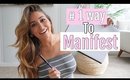 HOW TO MANIFEST! #1 Way to manifest anything in 2020 law of attraction