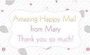 Amazing Happy Mail from Mary, Thank you so much! [PrettyThingsRock]