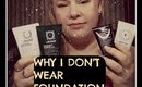 WHY I DONT WEAR FOUNDATION LABSTORY REVIEW