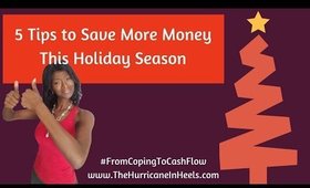 5 Tips to Save More Money This Holiday Season