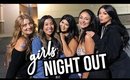 VLOG: Girls Night Out | SCCASTANEDA