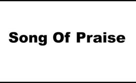 Keep Your Song of Praise