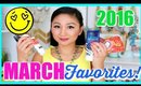 MARCH FAVORITES 2016!