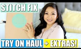 STITCH FIX UNBOXING HAUL + EXTRAS!