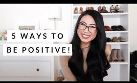 HOW TO HAVE A POSITIVE MINDSET! | HAPPILY EVER NANCY