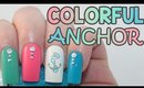 Colorful Anchor Nails Tutorial