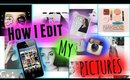 How I Edit My Instagram Pictures + My Apps♡