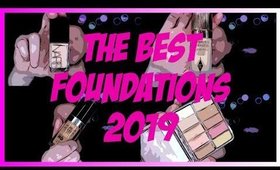 THE BEST FOUNDATIONS 2019!