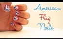 ♡American Flag Nail Tutorial♡