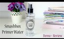 Smashbox Primer Water Demo + Review