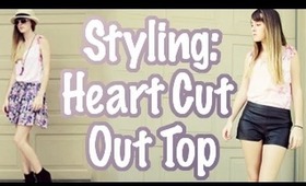 STYLING: HEART CUT OUT TOP ♡