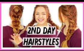 3 EASY HAIRSTYLES FOR SECOND DAY HAIR!