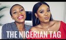DO NIGERIANS LIVE IN HOUSES? | THE NIGERIAN TAG FT OMABELLETV | DIMMA UMEH