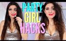 How To Look HOT for a PARTY | PARTY GIRL HACKS You NEED To Know !!